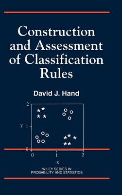 Cover of Construction and Assessment of Classification Rules