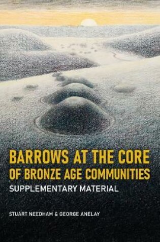 Cover of Barrows at the Core of Bronze Age Communities