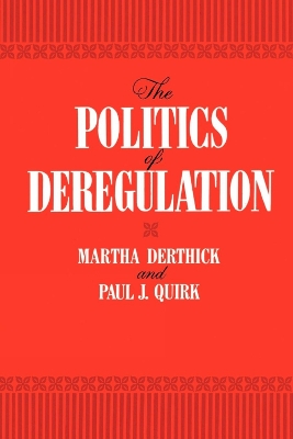 Cover of The Politics of Deregulation