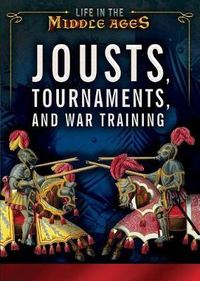 Cover of Jousts, Tournaments, and War Training