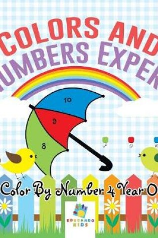 Cover of Colors and Numbers Expert Color By Number 4 Year Old