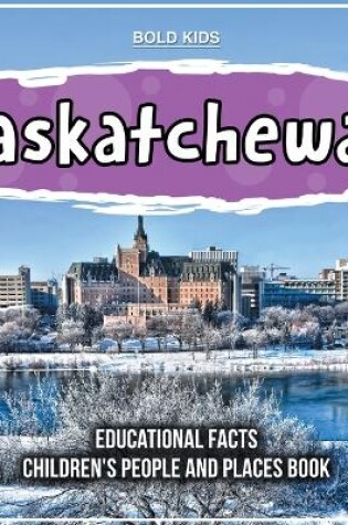 Cover of Saskatchewan Educational Facts 2nd Grade Children's Book