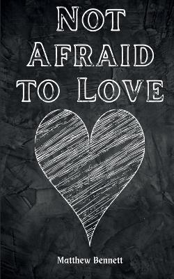 Book cover for Not Afraid to Love