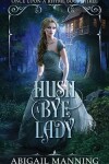 Book cover for Hush A Bye Lady