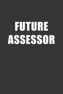 Book cover for Future Assessor Notebook