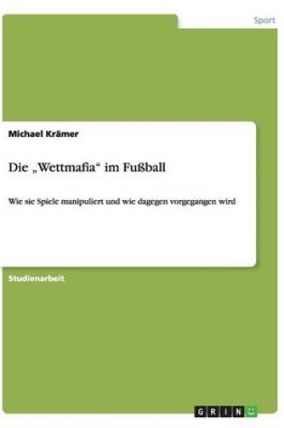 Cover of Die "Wettmafia im Fussball