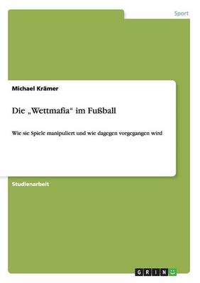 Book cover for Die "Wettmafia im Fussball