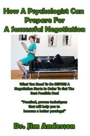 Cover of How a Psychologist Can Prepare for a Successful Negotiation