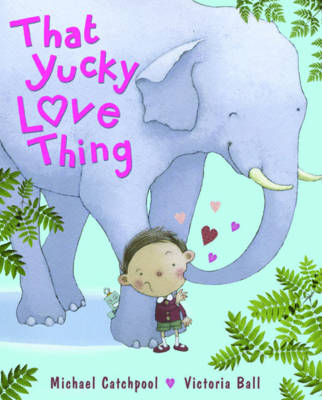 Book cover for That Yucky Love Thing