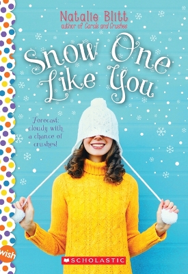 Book cover for Snow One Like You: A Wish Novel
