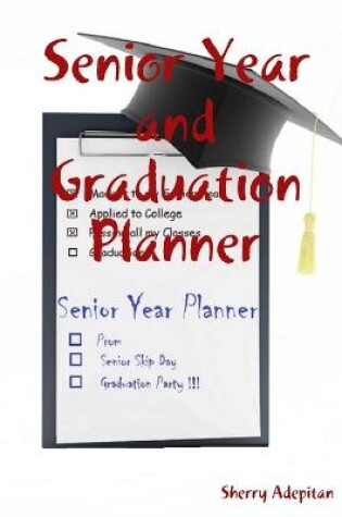 Cover of Senior Year and Graduation Planner