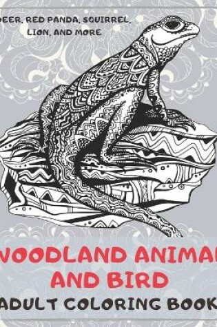 Cover of Woodland Animal and Bird - Adult Coloring Book - Deer, Red panda, Squirrel, Lion, and more