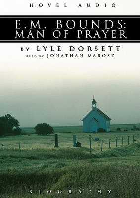 Book cover for E.M. Bounds: Man of Prayer