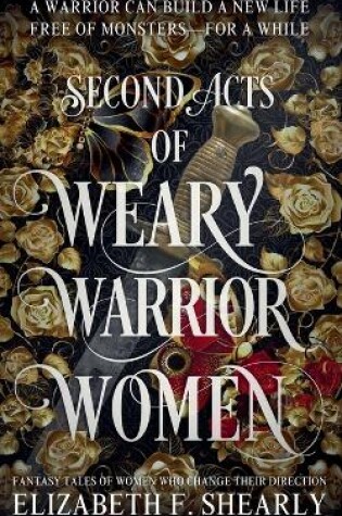 Cover of Second Acts of Weary Warrior Women