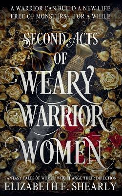 Cover of Second Acts of Weary Warrior Women