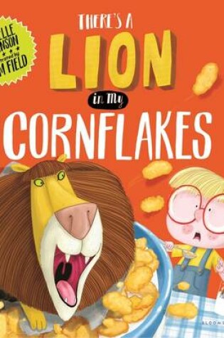 Cover of There's a Lion in My Cornflakes