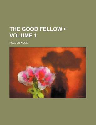 Book cover for The Good Fellow (Volume 1)