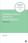 Book cover for A Mathematical Primer for Social Statistics