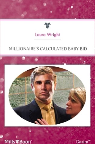 Cover of Millionaire's Calculated Baby Bid