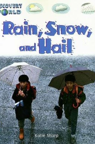Cover of Rain, Snow, and Hail