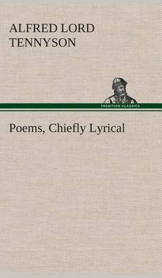 Book cover for Poems, Chiefly Lyrical