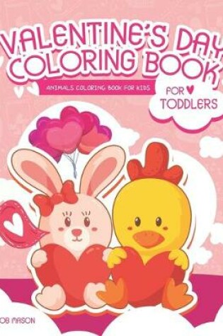 Cover of Valentine's Day Coloring Book for Toddlers