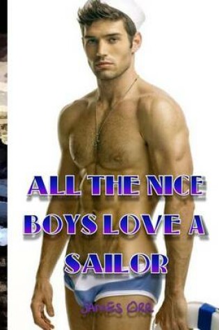 Cover of All the Nice Boys Love a Sailor