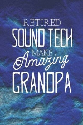 Cover of Retired Sound Tech Make Amazing Grandpa