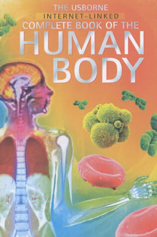 Cover of The Usborne Internet-Linked Complete Book of the Human Body