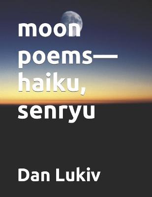 Book cover for moon poems-haiku, senryu