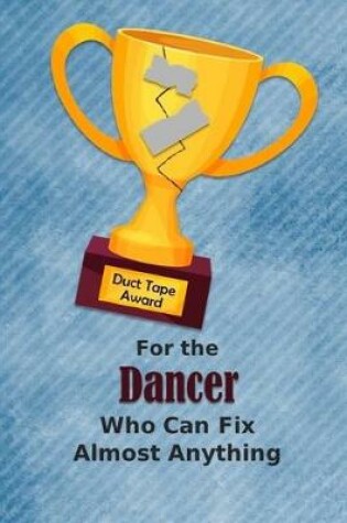 Cover of For the Dancer Who Can Fix Almost Anything