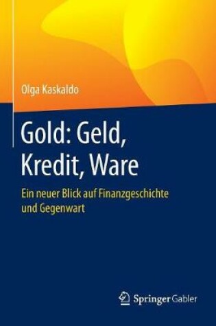 Cover of Gold: Geld, Kredit, Ware