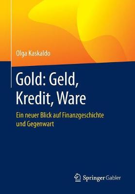 Cover of Gold: Geld, Kredit, Ware