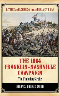 Book cover for The 1864 Franklin-Nashville Campaign