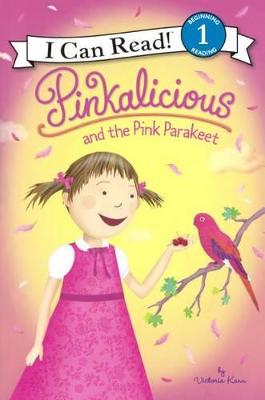 Cover of Pinkalicious and the Pink Parakeet