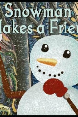 Cover of Snowman Makes a Friend