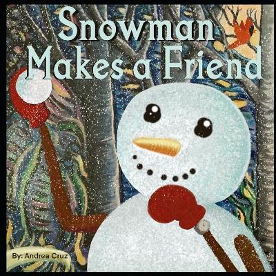 Book cover for Snowman Makes a Friend