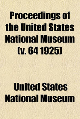 Book cover for Proceedings of the United States National Museum (V. 64 1925)