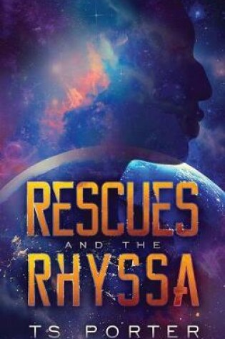 Cover of Rescues and the Rhyssa