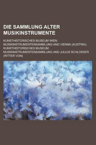 Cover of Die Sammlung Alter Musikinstrumente