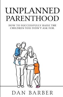 Book cover for Unplanned Parenthood