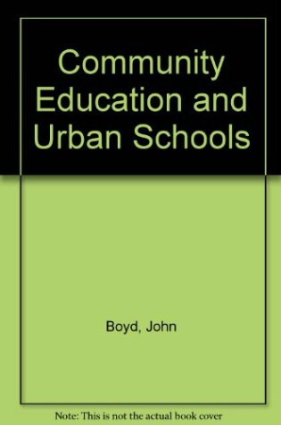 Cover of Community Education and Urban Schools