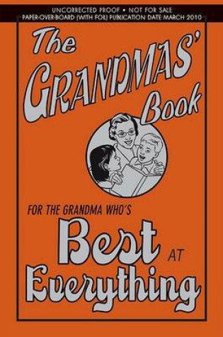 Cover of The Grandmas' Book: For the Grandma Who's Best at Everything