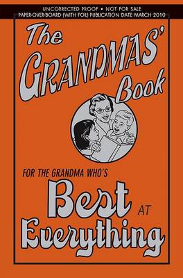 Book cover for The Grandmas' Book: For the Grandma Who's Best at Everything