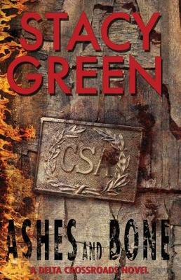 Ashes and Bone by Stacy Green