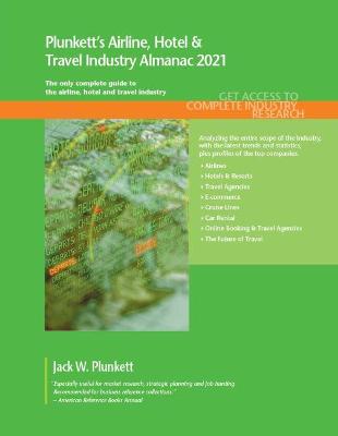 Book cover for Plunkett's Airline, Hotel & Travel Industry Almanac 2021