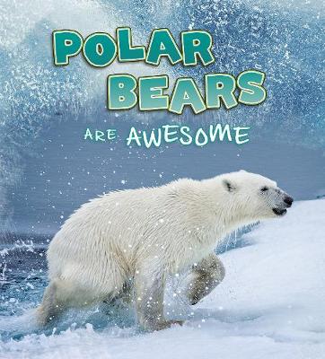 Book cover for Polar Bears Are Awesome
