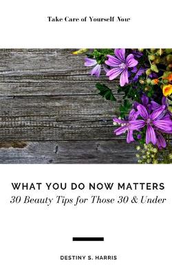 Book cover for What You Do Now Matters