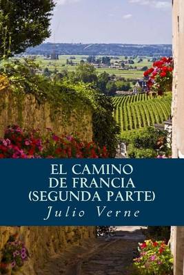 Book cover for El Camino de Francia (Segunda Parte)