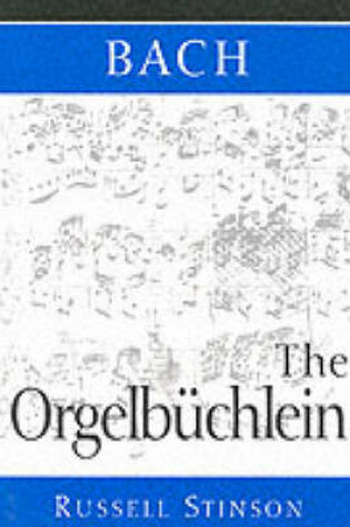 Cover of Bach: The Orgelbuchlein